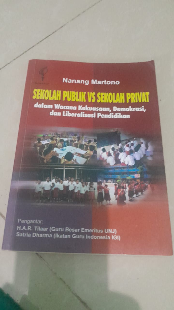 Pertarungan Sekolah Publik vs Privat: Mengupas Kekuasaan, Demokrasi, dan Liberalisasi Pendidikan di Indonesia